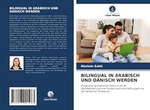 Imagen del vendedor de BILINGUAL IN ARABISCH UND DNISCH WERDEN a la venta por BuchWeltWeit Ludwig Meier e.K.