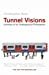 Seller image for Tunnel Visions: Journeys of an Underground Philosopher [Soft Cover ] for sale by booksXpress
