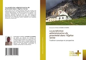 Seller image for La juridiction administrative de proximit dans lglise latine for sale by BuchWeltWeit Ludwig Meier e.K.