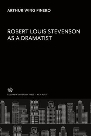 Seller image for Robert Louis Stevenson as a Dramatist for sale by BuchWeltWeit Ludwig Meier e.K.