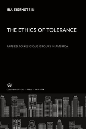 Seller image for The Ethics of Tolerance for sale by BuchWeltWeit Ludwig Meier e.K.