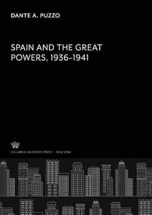 Seller image for Spain and the Great Powers 19361941 for sale by BuchWeltWeit Ludwig Meier e.K.