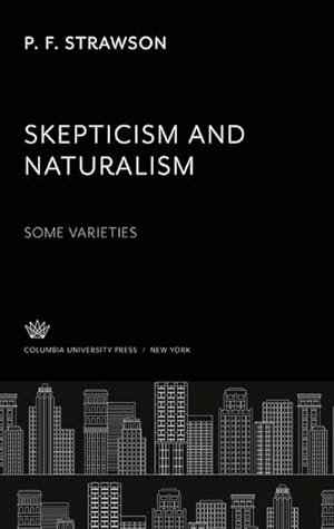 Image du vendeur pour Skepticism and Naturalism: some Varieties mis en vente par BuchWeltWeit Ludwig Meier e.K.