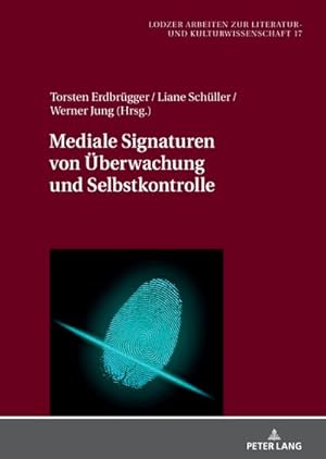 Imagen del vendedor de Mediale Signaturen von berwachung und Selbstkontrolle a la venta por BuchWeltWeit Ludwig Meier e.K.
