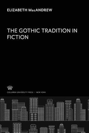 Seller image for The Gothic Tradition in Fiction for sale by BuchWeltWeit Ludwig Meier e.K.