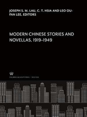 Bild des Verkufers fr Modern Chinese Stories and Novellas 19191949 zum Verkauf von BuchWeltWeit Ludwig Meier e.K.