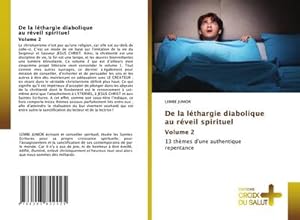 Seller image for De la lthargie diabolique au rveil spirituel Volume 2 for sale by BuchWeltWeit Ludwig Meier e.K.