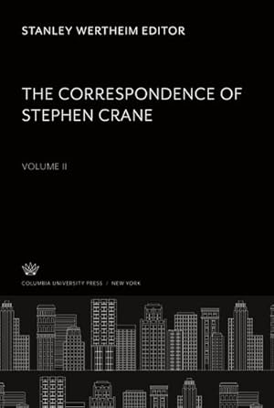 Seller image for The Correspondence of Stephen Crane for sale by BuchWeltWeit Ludwig Meier e.K.