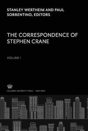 Image du vendeur pour The Correspondence of Stephen Crane. Volume I mis en vente par BuchWeltWeit Ludwig Meier e.K.