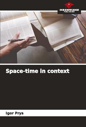 Imagen del vendedor de Space-time in context a la venta por BuchWeltWeit Ludwig Meier e.K.