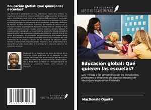 Seller image for Educacin global: Qu quieren las escuelas? for sale by BuchWeltWeit Ludwig Meier e.K.