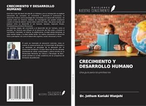 Seller image for CRECIMIENTO Y DESARROLLO HUMANO for sale by BuchWeltWeit Ludwig Meier e.K.