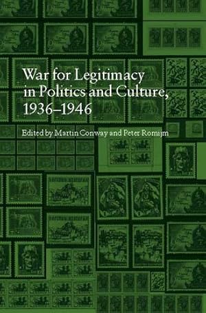 Imagen del vendedor de The War for Legitimacy in Politics and Culture, 1938-1948 (Occupation in Europe) [Paperback ] a la venta por booksXpress