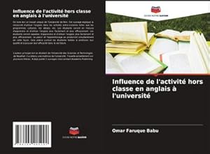 Seller image for Influence de l'activit hors classe en anglais  l'universit for sale by BuchWeltWeit Ludwig Meier e.K.