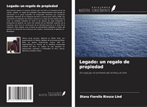 Seller image for Legado: un regalo de propiedad for sale by BuchWeltWeit Ludwig Meier e.K.