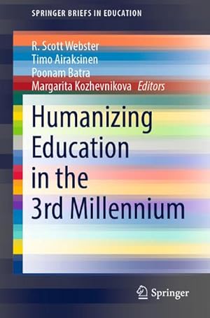 Imagen del vendedor de Humanizing Education in the 3rd Millennium a la venta por BuchWeltWeit Ludwig Meier e.K.