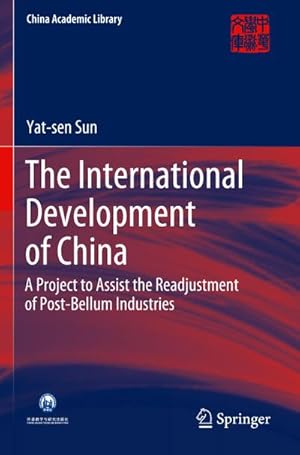 Seller image for The International Development of China for sale by BuchWeltWeit Ludwig Meier e.K.
