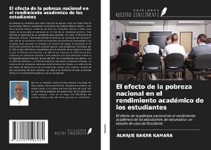 Seller image for El efecto de la pobreza nacional en el rendimiento acadmico de los estudiantes for sale by BuchWeltWeit Ludwig Meier e.K.