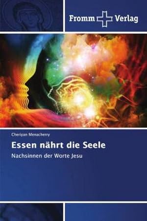 Seller image for Essen nhrt die Seele for sale by BuchWeltWeit Ludwig Meier e.K.