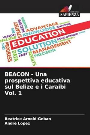 Seller image for BEACON - Una prospettiva educativa sul Belize e i Caraibi Vol. 1 for sale by BuchWeltWeit Ludwig Meier e.K.