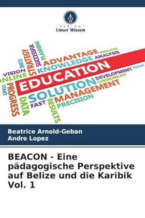 Seller image for BEACON - Eine pdagogische Perspektive auf Belize und die Karibik Vol. 1 for sale by BuchWeltWeit Ludwig Meier e.K.