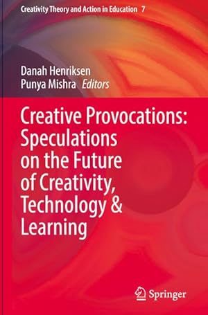 Seller image for Creative Provocations: Speculations on the Future of Creativity, Technology & Learning for sale by BuchWeltWeit Ludwig Meier e.K.