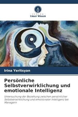 Image du vendeur pour Persnliche Selbstverwirklichung und emotionale Intelligenz mis en vente par BuchWeltWeit Ludwig Meier e.K.
