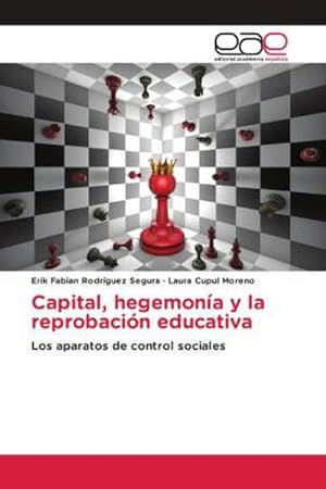 Seller image for Capital, hegemona y la reprobacin educativa for sale by BuchWeltWeit Ludwig Meier e.K.