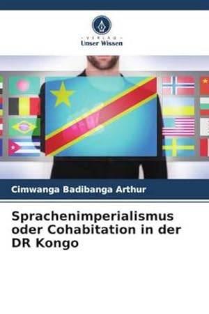 Seller image for Sprachenimperialismus oder Cohabitation in der DR Kongo for sale by BuchWeltWeit Ludwig Meier e.K.