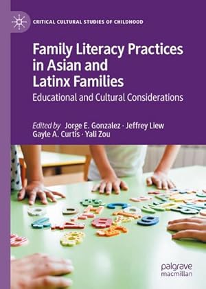 Imagen del vendedor de Family Literacy Practices in Asian and Latinx Families a la venta por BuchWeltWeit Ludwig Meier e.K.
