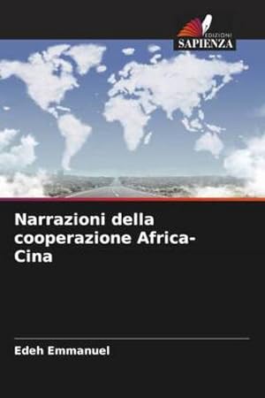 Seller image for Narrazioni della cooperazione Africa-Cina for sale by BuchWeltWeit Ludwig Meier e.K.