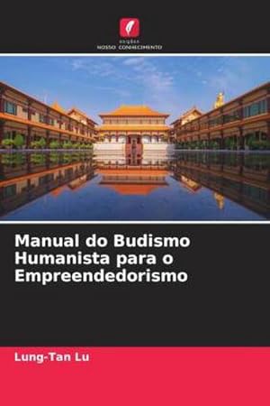 Seller image for Manual do Budismo Humanista para o Empreendedorismo for sale by BuchWeltWeit Ludwig Meier e.K.