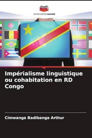Seller image for Imprialisme linguistique ou cohabitation en RD Congo for sale by BuchWeltWeit Ludwig Meier e.K.