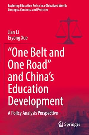 Imagen del vendedor de One Belt and One Road and Chinas Education Development a la venta por BuchWeltWeit Ludwig Meier e.K.