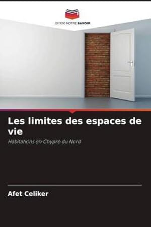 Seller image for Les limites des espaces de vie for sale by BuchWeltWeit Ludwig Meier e.K.