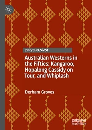 Seller image for Australian Westerns in the Fifties for sale by BuchWeltWeit Ludwig Meier e.K.