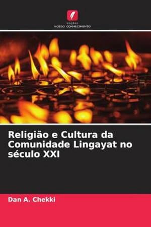 Image du vendeur pour Religio e Cultura da Comunidade Lingayat no sculo XXI mis en vente par BuchWeltWeit Ludwig Meier e.K.