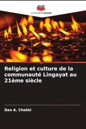 Image du vendeur pour Religion et culture de la communaut Lingayat au 21me sicle mis en vente par BuchWeltWeit Ludwig Meier e.K.