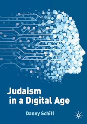 Bild des Verkufers fr Judaism in a Digital Age zum Verkauf von BuchWeltWeit Ludwig Meier e.K.