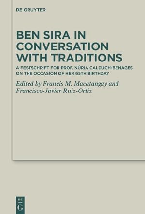 Immagine del venditore per Ben Sira in Conversation with Traditions venduto da BuchWeltWeit Ludwig Meier e.K.