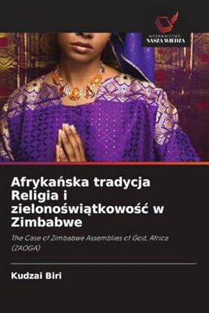 Imagen del vendedor de Afrykaska tradycja Religia i zielonowitkowo w Zimbabwe a la venta por BuchWeltWeit Ludwig Meier e.K.