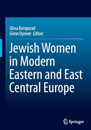 Seller image for Jewish Women in Modern Eastern and East Central Europe for sale by BuchWeltWeit Ludwig Meier e.K.