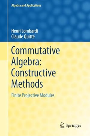 Seller image for Commutative Algebra: Constructive Methods for sale by BuchWeltWeit Ludwig Meier e.K.