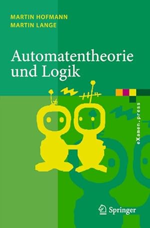 Immagine del venditore per Automatentheorie und Logik venduto da BuchWeltWeit Ludwig Meier e.K.