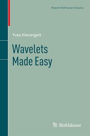 Image du vendeur pour Wavelets Made Easy mis en vente par BuchWeltWeit Ludwig Meier e.K.