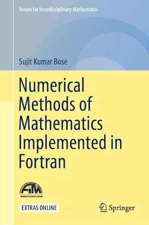 Bild des Verkufers fr Numerical Methods of Mathematics Implemented in Fortran zum Verkauf von BuchWeltWeit Ludwig Meier e.K.