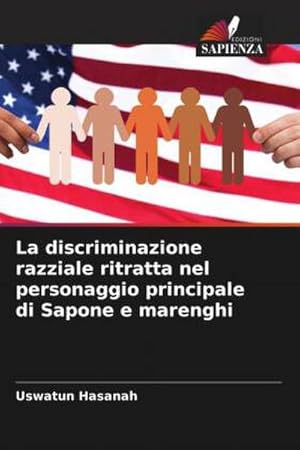 Seller image for La discriminazione razziale ritratta nel personaggio principale di Sapone e marenghi for sale by BuchWeltWeit Ludwig Meier e.K.