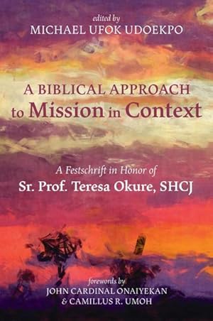 Image du vendeur pour A Biblical Approach to Mission in Context mis en vente par BuchWeltWeit Ludwig Meier e.K.