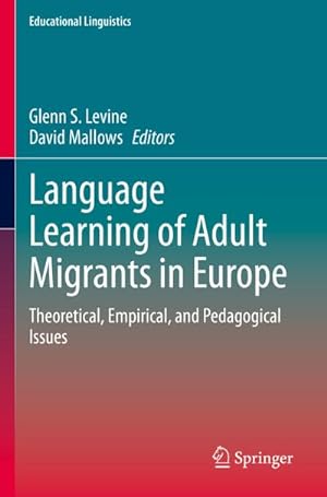 Image du vendeur pour Language Learning of Adult Migrants in Europe mis en vente par BuchWeltWeit Ludwig Meier e.K.
