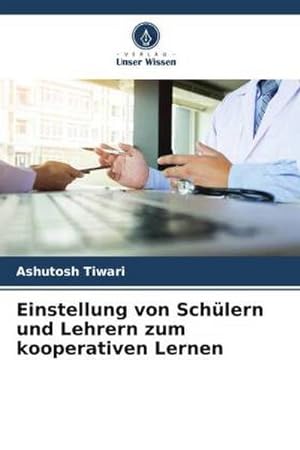 Seller image for Einstellung von Schlern und Lehrern zum kooperativen Lernen for sale by BuchWeltWeit Ludwig Meier e.K.